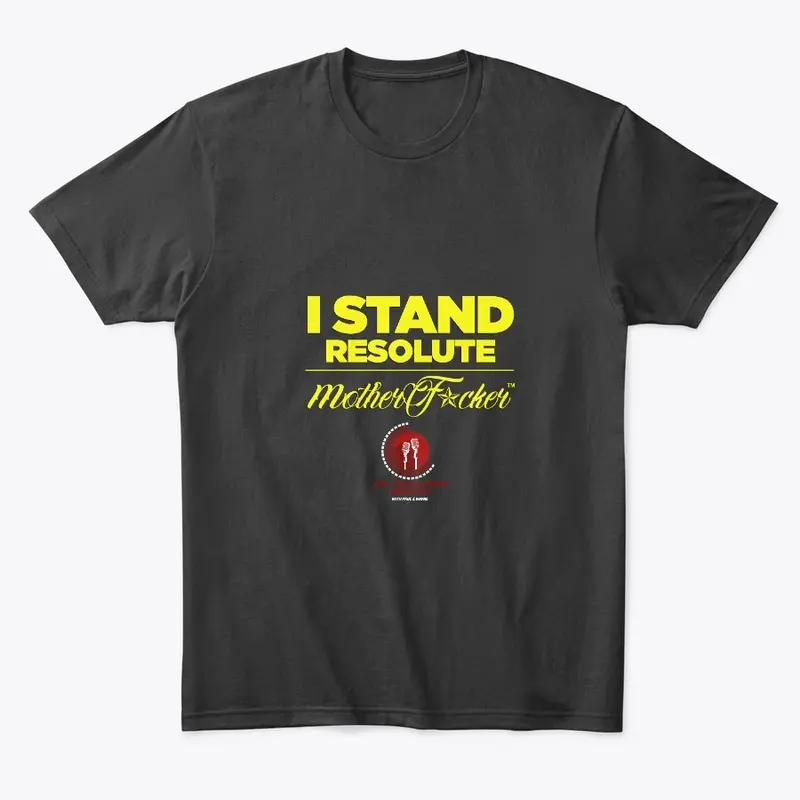 I Stand Resolute MF